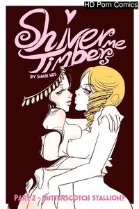 Shiver Me Timbers 2 – Butterscotch Stallion